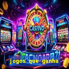 jogos que ganha dinheiro gratis